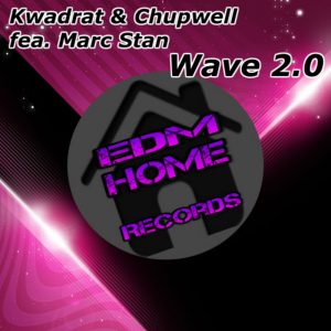 Kwadrat & Chupwell ft Marc Stan – Wave 2.0 (Original Mix)