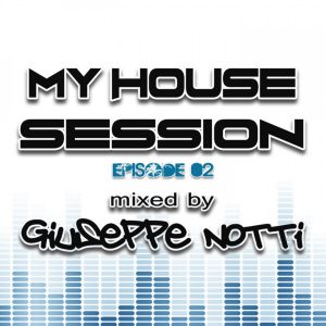 My House Session Episode 2 #DjSet