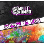 Matt Romeo – Bounce Ya Face (Original Mix) „CLICK BUY FOR FREE DOWNLOAD“ episode thumbnail
