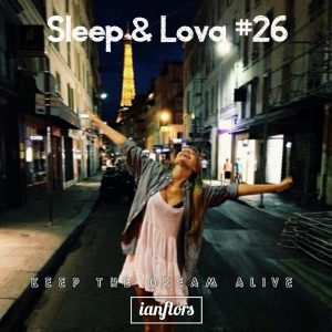 Sleep & Lova #26 By Ianflors (soutient) ♥Playlist♥