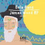 Bela Bang – James Wood (Funkenstroem Remix) episode thumbnail