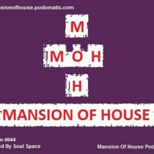 Rubs Presents Mansion Of House Guest Mix Show #044 Mixed By Soul Space