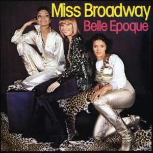 Belle Epoque – Miss Broadway (D. Jympa’s Rap Nerdery Edit)