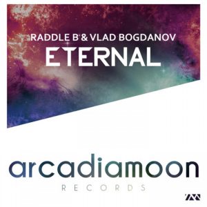 Raddle B & Vlad Bogdanov – Eternal (Fogsick Special Remix)