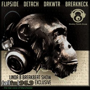 Flip5ide  * Detach *  DRKWTR * BreaKnecK – MTG/Linda B Breakbeat Show