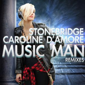 Music Man-StoneBridge & Caroline D’Amore (Chris Sammarco Tribal Re-FX) Preview