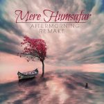 Mere Humsfar (Aftermorning Remake) episode thumbnail