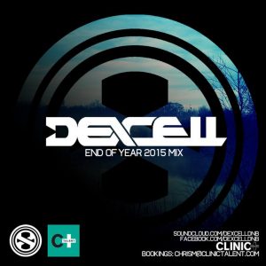 Dexcell – End Of Year 2015 Mix
