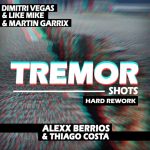 D. Vegas & M. Garrix & Like Mike – Tremor Shots (Alexx Berrios & Thiago Costa Hard Rework) episode thumbnail