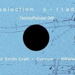 Selection Sorted TechnoPodcast 040 – Black Smith Craft episode thumbnail