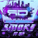 SMOKE IT UP! – Dj Smoke live on RadioDestination (16.03.2016) episode thumbnail