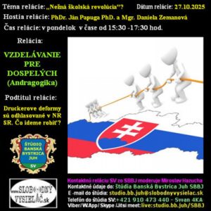 Vzdelávanie pre dospelých 477 – 2025-10-27 Druckerové deformy sú odhlasované v NR SR. Čo ideme robiť ?