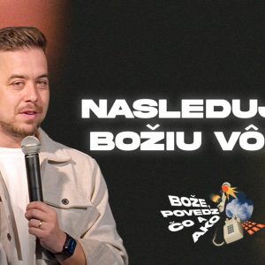 Medený múr: Takto minieš Božiu vôľu. 4#