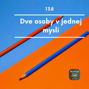 Dve osoby v jednej mysli
