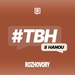Monika Chochlíková: Podporujú sa tu rýchlokvasené celebrity (#TBH s Hanou)