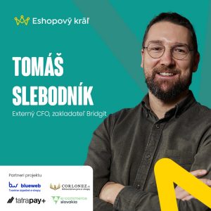 Tomáš Slebodník (Bridgit): Externý CFO, predal dve firmy, teraz pomáha s finančným riadením druhým