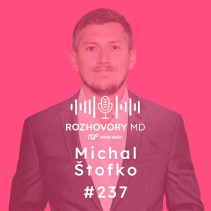 # 237 V zdravotníctve meníme smer, koncept, ľudí. Je to fér,ale nie každé štyri roky – Michal Štofko