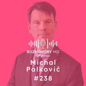 # 238 Efektívne financovanie nemocníc nie je len o tom, čo dostanú zaplatené – Michal Palkovič