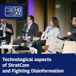 Technological aspects of StratCom and Fighting Disinformation