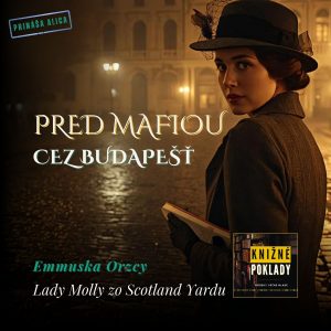 ⭐ Mafiánska stopa v Budapešti | Lady Molly zo Scotland Yardu