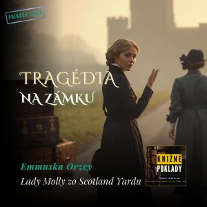 🕯️ Záhada vraždy na Fordwychskom zámku | Lady Molly zo Scotland Yardu