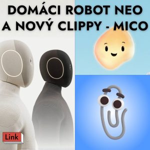 Clippy sa vracia. AI postavy zarábajú milióny. Humanoid Neo chce upratovať za vás a Claude skills