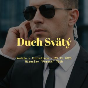 Duch Svätý – Miroslav „Forrest“ Tóth