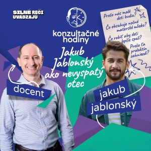 Konzultačné Hodiny ep.27 – Jakub Jablonský ako nevyspatý otec