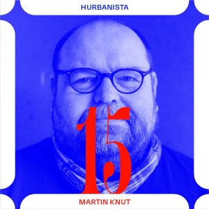 Hurbanista 15: Martin Knut