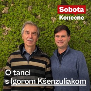 O tanci s Igorom Kšenzuliakom