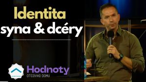Identita syna & dcéry | Naše hodnoty | Ján Macej
