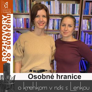 Rozhovory zo suterénu 44 – Osobné hranice (Lucia Kúdelová, Lenka Valentíniová)