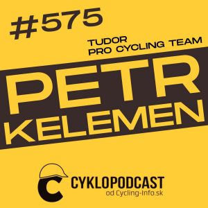 #575 Petr Kelemen: Nájazdy na pavé sektory Roubaix sú šialené