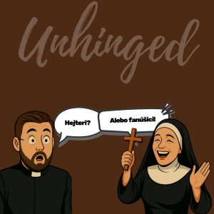 Ako sa Petush dostala do politických videí a Feďova prvá vlna hejtu | Unhinged Podcast #05