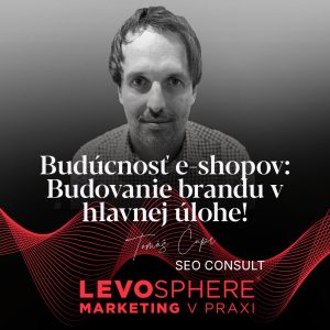 #292 Budúcnosť e-shopov: Budovanie brandu v hlavnej úlohe!