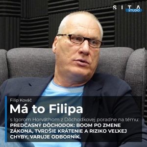 Igor Horváth: Predčasný dôchodok po zmene zákona: Kedy sa oplatí a kedy nie? | Má to Filipa