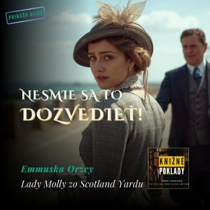 💔 Osudná nerozvážnosť | Lady Molly zo Scotland Yardu