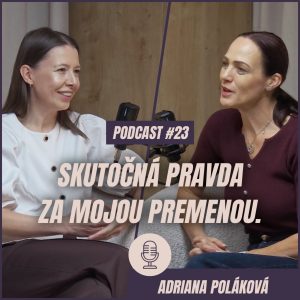 🎙️ EPIZÓDA 23: Skutočná pravda za mojou premenou. Osobná spoveď o živote, hejteroch aj chudnutí.