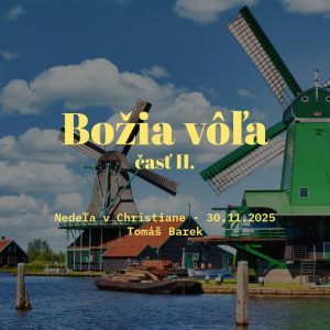 Božia vôľa časť II. – Tomáš Barek