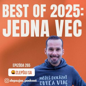 265. Best of 2025: Jedna vec