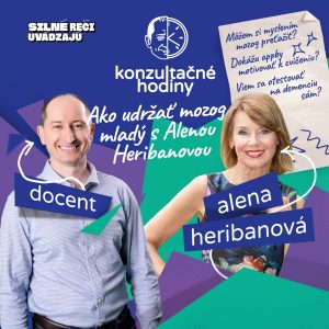 Konzultačné Hodiny ep.28 – Ako udržať mozog mladý s Alenou Heribanovou