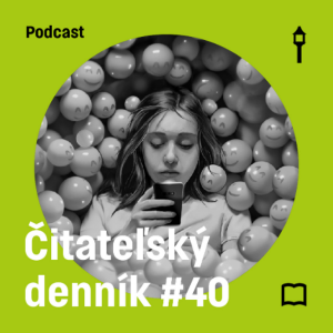 Čitateľský denník #40 — Úzkostná generácia & Zábavou k smrti (Šimon Evin, Jakub Lenart)