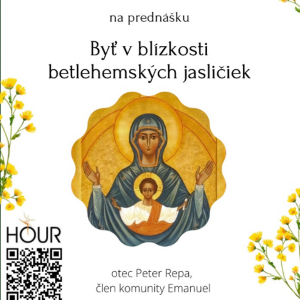 *PREDNÁŠKA: „Byť v blízkosti betlehemských jasličiek“ (o. Peter Repa)