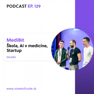 Ep. 129 – MediBit – Škola, AI v medicíne, Startup