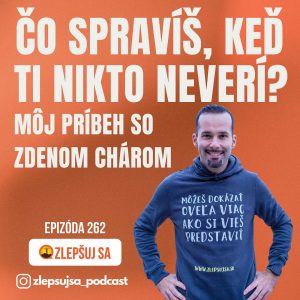 262. Čo spravíš, keď ti nikto neverí? Môj príbeh so Zdenom Chárom