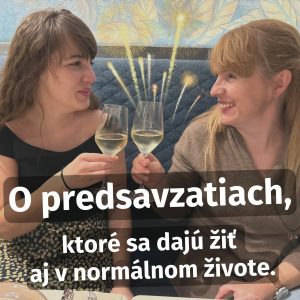 Nemám kapacitu na novú verziu seba