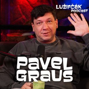 Lužifčák S2E36 Pavel Graus – Úspech v televízii nie je zaručený