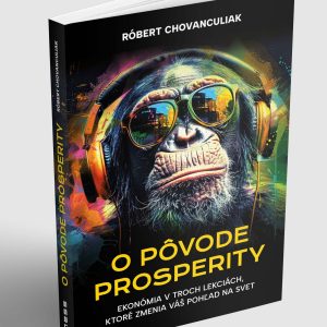 O pôvode prosperity (nová kniha!)