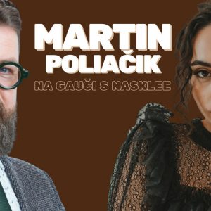 ADHD, dopamín a kritické myslenie: Otvorený rozhovor s Martinom Poliačikom | Na Gauči s Nasklee #140 – FULL Bonus