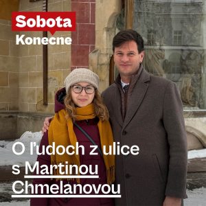 O ľuďoch z ulice s Martinou Chmelanovou